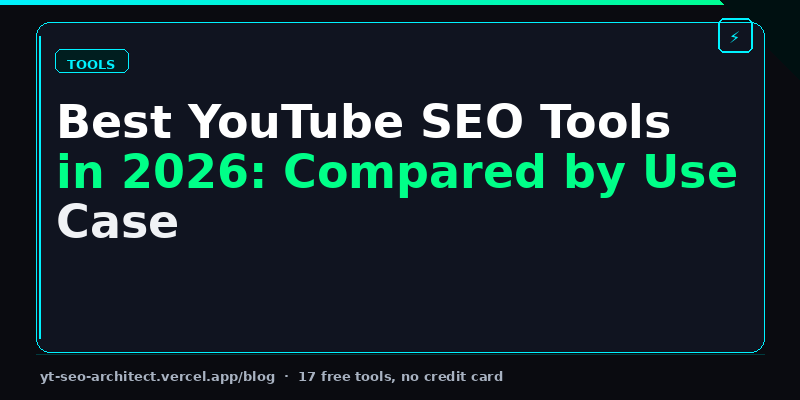 Best YouTube SEO tools in 2026 — YT SEO Architect vs TubeBuddy vs VidIQ vs Morningfame comparison