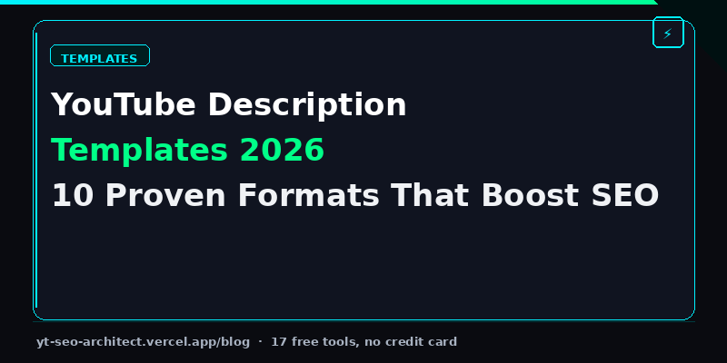 YouTube description templates with copy-paste formats and SEO optimization tips