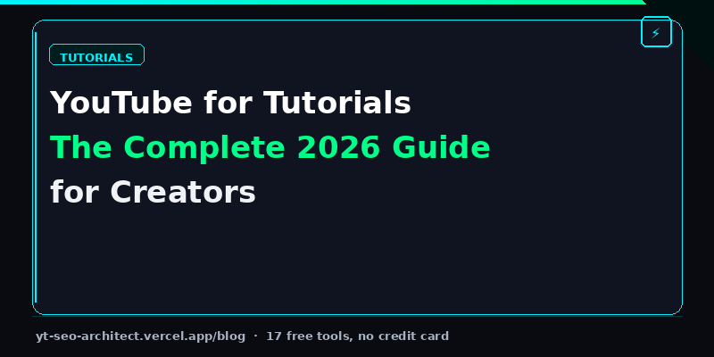 YouTube for tutorials guide 2026 — complete step by step for creators